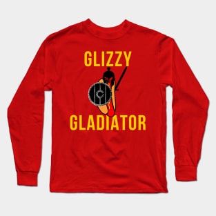 Glizzy Gladiator Long Sleeve T-Shirt